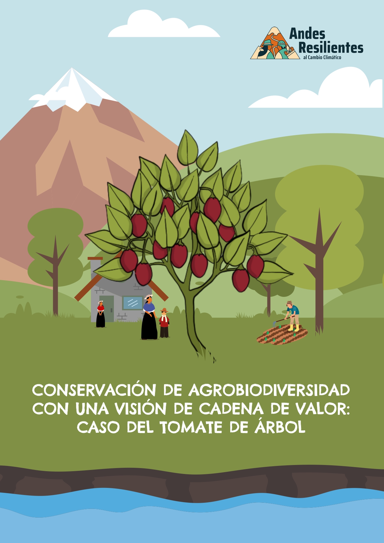 CONSERVACIÓN DE AGROBIODIVERSIDAD CON UNA VISIÓN DE CADENA DE VALOR: CASO  DEL TOMATE DE ÁRBOL - Andes Resilientes al Cambio Climático